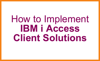 Implement_IBM_i_Access_Client_Solutions